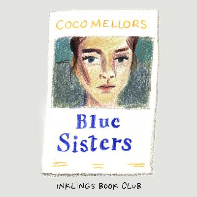 Coco Mellors: Cleopatra & Frankenstein and Blue Sisters