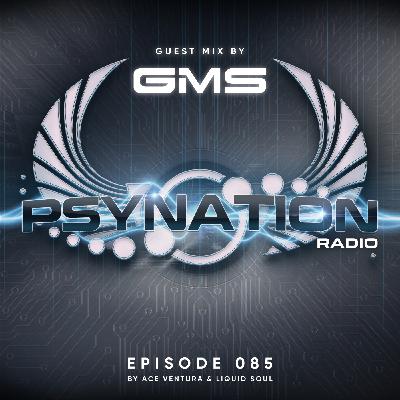 Psy Nation Radio #085 - incl. GMS mix [Liquid Soul & Ace Ventura]