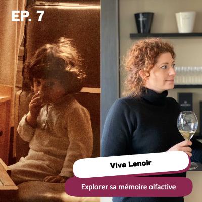 Explorer sa mémoire olfactive - Viva Lenoir