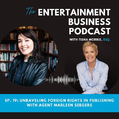 Episode 19: Unraveling Foreign Rights in Publishing with Agent Marleen Seegers