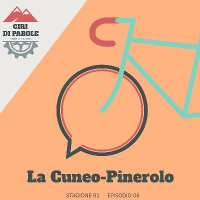 Ep.06 La Cuneo-Pinerolo