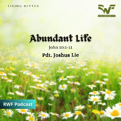 Abundant Life (Pdt. Joshua Lie)