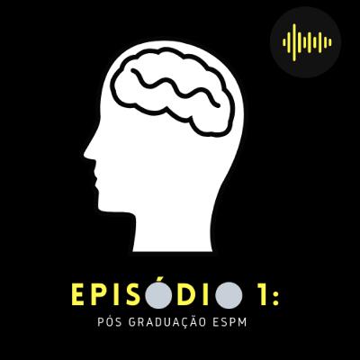 Episódio 1: A importância do Autoconhecimento