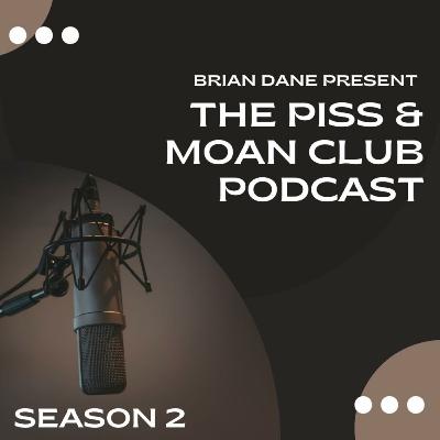 Piss And Moan Club Podcast (Trailer)