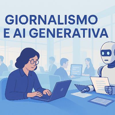 10 - IA Generativa e Giornalismo, una nuova era Ibrida