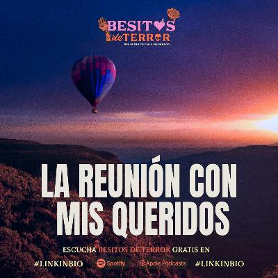 La Reunión con mis queridos La Reunión con mis queridos