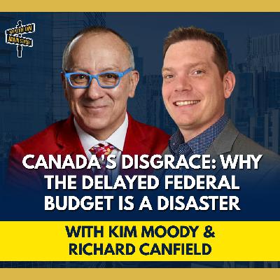 298: Canada’s New Budget | The Hidden Debt Crisis 298: Canada’s New Budget | The Hidden Debt Crisis