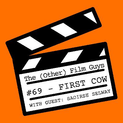 #69 - First Cow (feat. Saoirse Selway)