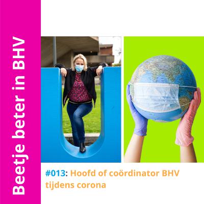 013 Waar loop je als hoofd of coördinator BHV tegen aan in coronatijd - een beetje beter in BHV 013 Waar loop je als hoofd of coördinator BHV tegen aan in coronatijd - een beetje beter in BHV