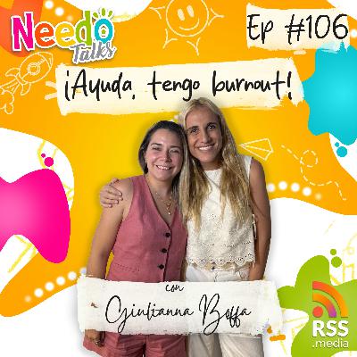 ¡Ayuda, tengo burnout! con Giulianna Boffa