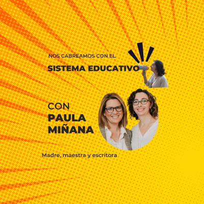 Cabreadas con el sistema educativo parte II