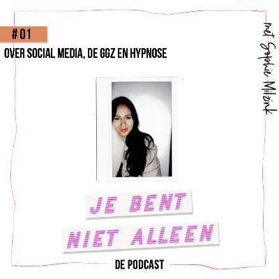 #1 met Sophie Milzink over social media, de GGZ en hypnose #1 met Sophie Milzink over social media, de GGZ en hypnose