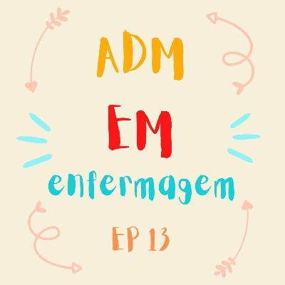 ADM em enfermagem #0013 - Dimensionamento de pessoal e empreendedorismo