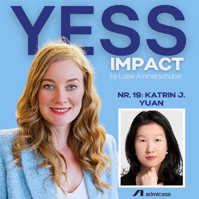 Nr. 19 AI and Leadership: Shaping the Future with Katrin J. Yuan – S2 E7