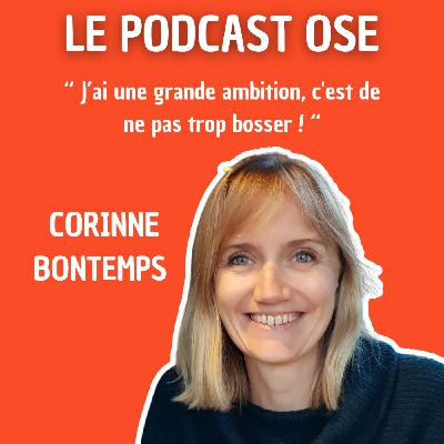 DUO #1 : J'ai une grande ambition, c'est de ne pas trop bosser avec Corinne Bontemps