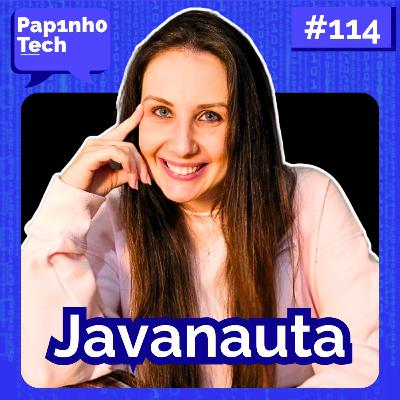 JAVANAUTA: Da advocacia ao Java - Papinho Tech #114