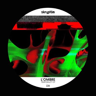 PREMIERE: L'ombre - Temporality [Skryptöm Records]