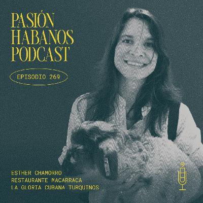 Pasión Habanos Podcast, episodio 269, 22 de octubre de 2025 Pasión Habanos Podcast, episodio 269, 22 de octubre de 2025