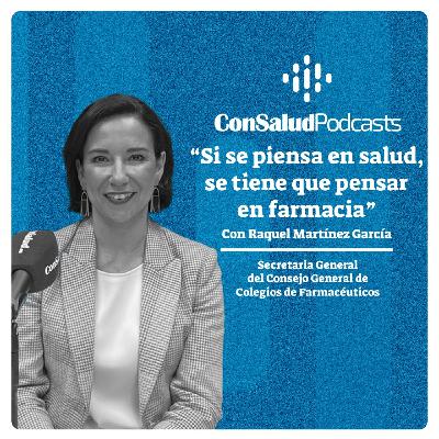 Raquel Martínez (CGCOF): “Si se piensa en salud, se tiene que pensar en farmacia” Raquel Martínez (CGCOF): “Si se piensa en salud, se tiene que pensar en farmacia”