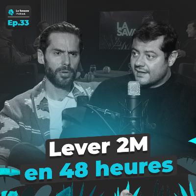 Lever 2M en 48 heures | La Savane Ep.33 avec Pascal Meyer