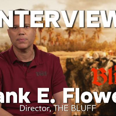 Episode 329: Frank E. Flowers Interview | The Bluff: Pirate Legacy, Empathy & the power of Priyanka Chopra Jonas