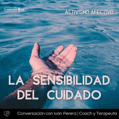 La Sensibilidad del Cuidado