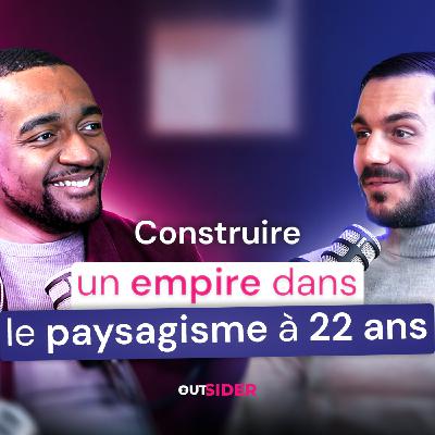 #7 - Construire un empire dans le paysagisme à 22 ans - Fabio COUPAS #7 - Construire un empire dans le paysagisme à 22 ans - Fabio COUPAS