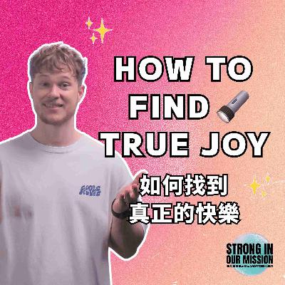 Experience God's Joy // 經歷神的喜樂 // Felix Brul