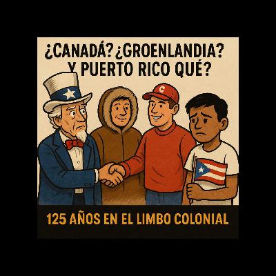Por Qué el Gobierno de EE. UU. Considera a Canadá y Groenlandia… Pero No a Puerto Rico?