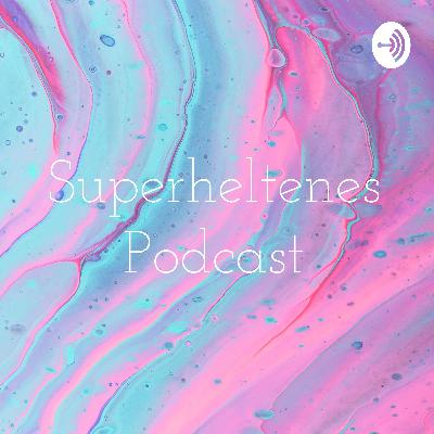 Superhelt Podcast