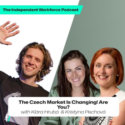 🐱‍🏍 Breaking Into The Czech Freelance Market | The Independent Workforce | Klára Hrubá Kristýna Pechová
