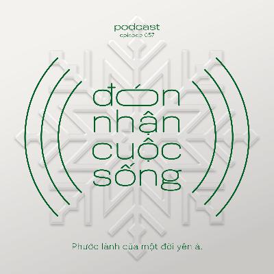 57. Phước lành của một đời yên ả.