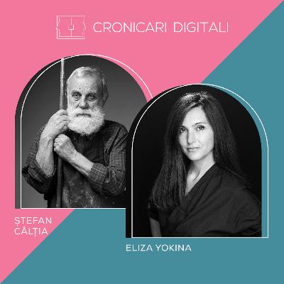 #cronicaridigitali S9E9 ȘTEFAN CÂLȚIA și ELIZA YOKINA o discuție despre artă si memorie în inima Capitalei