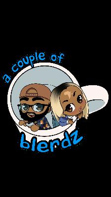 Rap game need new ideas / A couple of blerdz #44