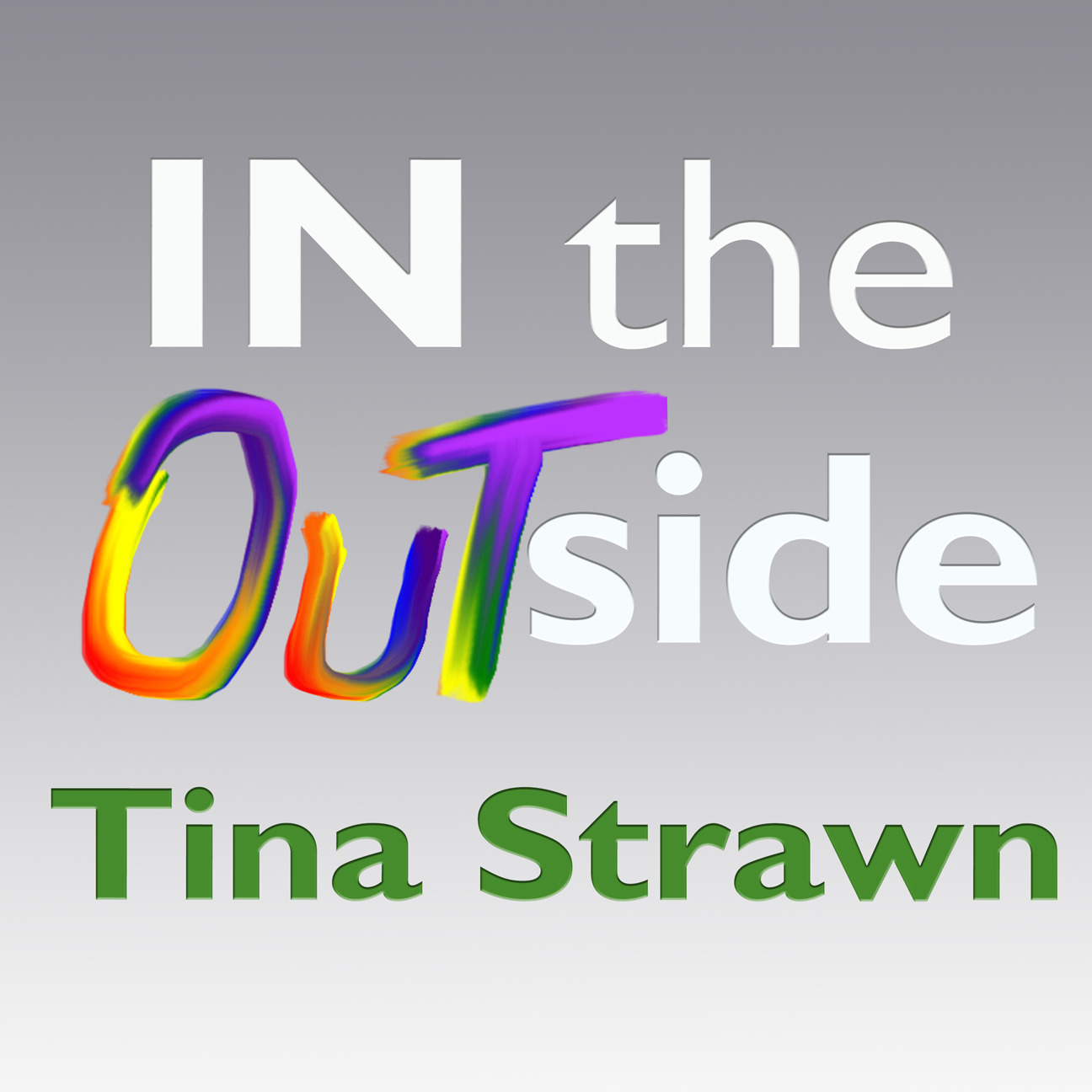 IN the OUTside
