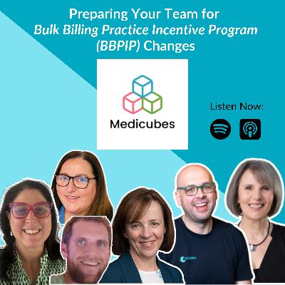 Preparing Your Team for Bulk Billing Practice Incentive Program Changes
