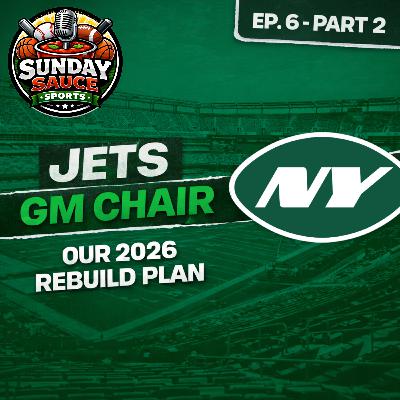 Ep. 6 Pt. 2 – Taking the Jets GM Chair | Fixing the Franchise