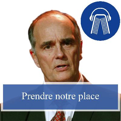 Prendre notre place