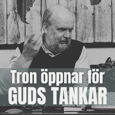 Tron öppnar för Guds tankar | Hans Lindelöw