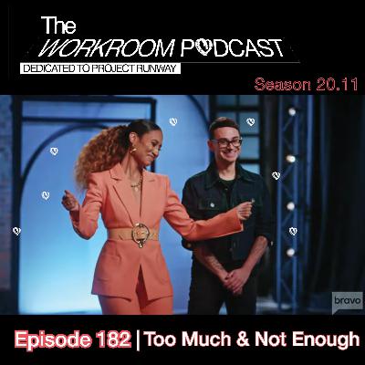 Episode 182: Too Much & Not Enough (Season 20 Episode 11)