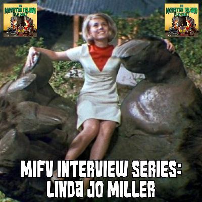 MIFV Interview Series: Linda Jo Miller | King Kong Escapes | The Green Slime