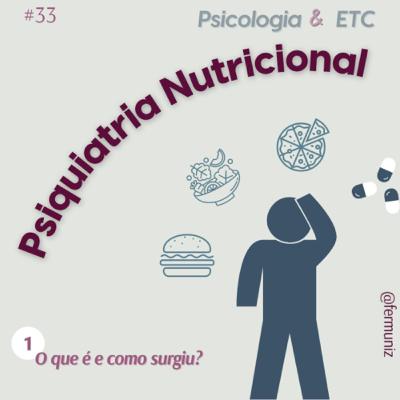 #33 – Psiquiatria Nutricional 1
