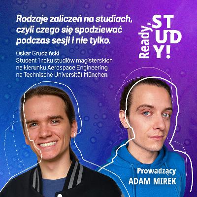 Rodzaje zaliczeń na studiach, czyli pierwsza sesja i nie tylko! Gość: Oskar Grudziński Rodzaje zaliczeń na studiach, czyli pierwsza sesja i nie tylko! Gość: Oskar Grudziński