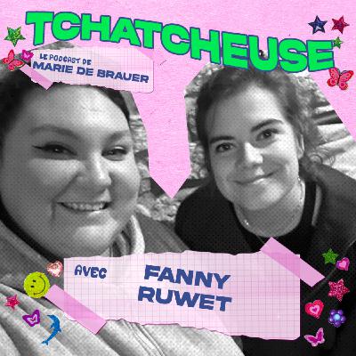 Fanny Ruwet - "Un petit mentos quand il fait froisse."