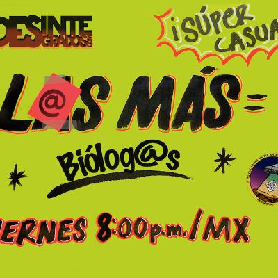 L@s Más - Biólog@s - Episodio 7