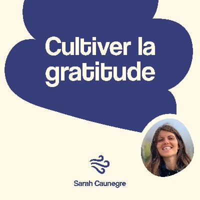 Cultiver la gratitude 🫶