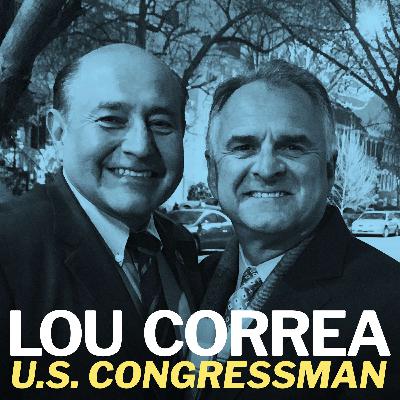 Lou Correa, U.S. Congressman - May 4, 2020