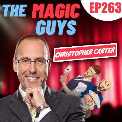 Christopher Carter and the Art of Mentalism! #263