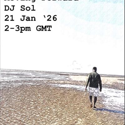 DJ Sol - Moving Forward Show #9