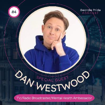Dan Westwood: Broadcasting, Mental Health, & Northeast Pride